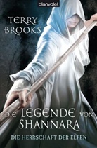 Terry Brooks - Die Legende von Shannara - Die Herrschaft der Elfen
