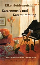 Rudi Hurzlmeier, Elke Heidenreich - Katzenmusik und Katerstimmung