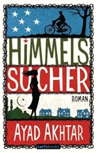 Ayad Akhtar - Der Himmelssucher