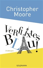 Christopher Moore - Verflixtes Blau!