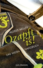 Moses Wolff, Volker Derlath - Ozapft is!