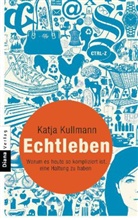Katja Kullmann - Echtleben