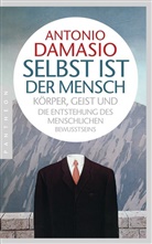 Antonio Damasio, Antonio R. Damasio - Selbst ist der Mensch