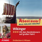Maja Nielsen - Abenteuer! Wikinger, 1 Audio-CD (Audio book)