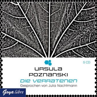 Ursula Poznanski, Julia Nachtmann - Die Verratenen, 5 Audio-CDs (Hörbuch) - Autorisierte Audiofassung