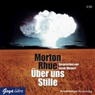 Morton Rhue, Jacob Weigert - Über uns Stille, 3 Audio-CDs (Hörbuch)