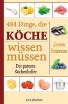 James Peterson - 484 Dinge, die Köche wissen müssen