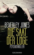 Beverley Jones - Die Saat der Lüge