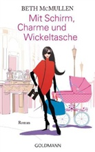 Beth Mcmullen - Mit Schirm, Charme und Wickeltasche