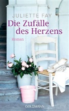 Juliette Fay - Die Zufälle des Herzens