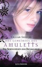 Gillian Shields - Das Geheimnis des Amuletts