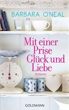 Barbara ONeal, Barbara O'Neal - Mit einer Prise Glück und Liebe