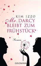 Kim Izzo - Mr. Darcy bleibt zum Frühstück