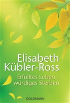 Kübler-Ross, Elisabeth Kübler-Ross, Görä Grip, Görän Grip - Erfülltes Leben - würdiges Sterben