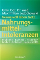 Maximilian Ledochowski, Maximilian (Univ. Doz. Dr. med.) Ledochowski - Genussvoll leben trotz Nahrungsmittel-Intoleranzen