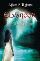 Aileen P Roberts, Aileen P. Roberts - Elvancor, Das Land jenseits der Zeit