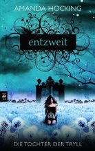 Amanda Hocking - Die Tochter der Tryll - Entzweit