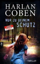 Harlan Coben - Nur zu deinem Schutz