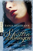 Tanja Heitmann - Schattenschwingen - Die dunkle Seite der Liebe