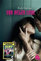 Kody Keplinger - Von wegen Liebe