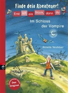 Annette Neubauer, Mechthild Weiling-Bäcker - Finde dein Abenteuer! Im Schloss der Vampire