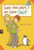 Angelika Glitz, Nina Dulleck - Ganz schön dreist, der kleine Geist
