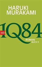 Haruki Murakami - 1Q84  (Buch 3). Buch.3