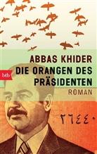 Abbas Khider - Die Orangen des Präsidenten
