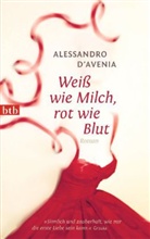 Alessandro DAvenia, Alessandro D'avenia - Weiß wie Milch, rot wie Blut