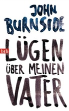 John Burnside - Lügen über meinen Vater