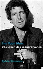 Sylvie Simmons - I'm your man. Das Leben des Leonard Cohen