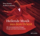 Andrea A. Güvenc, Andrea Azize Güvenc, Oruc Güvenc, Andrea Azize Güvenç, Oru Güvenç - Heilende Musik aus dem Orient, 1 Audio-CD (Audio book)
