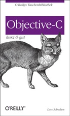 Andrew M. Duncan, Andrew M. Duncan, Lars Schulten, M Dunca, Schulten, Lars Schulten - Objective-C - kurz & gut