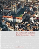 Josef Grünenfelder, Erwin Reiter - Der Stiftsbezirk St.Gallen