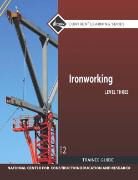 National Center for Construction Educati, NCCER, NCCER, - NCCER, . NCCER, -. Nccer - Ironworking Level 3 Trainee Guide