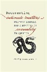 Thomas A. Foster, Thomas A. (EDT) Foster, FOSTER THOMAS A, Thomas A. Foster, Foster Thomas A. - Documenting Intimate Matters