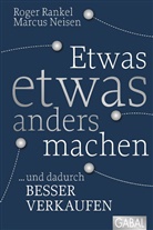 Neisen, Marcus Neisen, Ranke, Roger Ranke, Roge Rankel, Roger Rankel - Etwas etwas anders machen