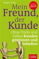 Jürgen Frey, Werner Tiki Küstenmacher - Mein Freund, der Kunde