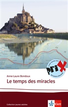 Anne-Laure Bondoux - Le temps des miracles