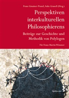 Franz Gmainer-Pranzl, Anke Grane&szlig;, Fran Gmainer-Pranzl, Franz Gmainer-Pranzl, Graness, Graness... - Perspektiven interkulturellen Philosophierens