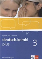 deutsch.kombi Plus - 3: deutsch.kombi plus 3. Erweiterte Ausgabe