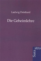 Ludwig Deinhard - Die Geheimlehre