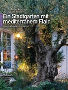 Honegge, Andreas Honegger, Dr. Andreas Honegger, WICKY, Gasto Wicky, Gaston Wicky... - Ein Stadtgarten mit mediterranem Flair