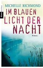 Michelle Richmond - Im blauen Licht der Nacht