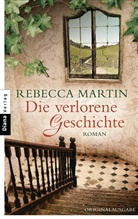 Rebecca Martin - Die verlorene Geschichte