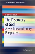 Henry Kellerman - The Discovery of God