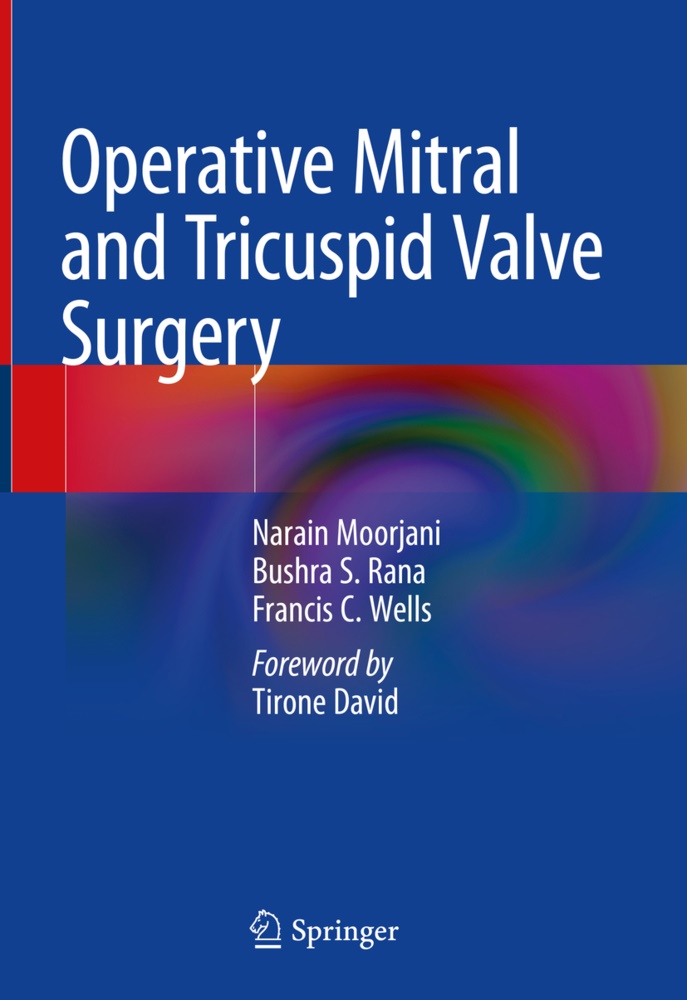 Narai Moorjani, Narain Moorjani, Bushra Rana, Bushra S Rana, Bushra S. Rana, … - Operative Mitral and Tricuspid Valve Surgery
