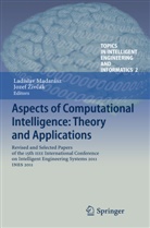 Jozef ¿Iv¿Ák, Jozef iv ák, Ladisla Madarász, Ladislav Madarász, Zivcák, Zivcák... - Aspects of Computational Intelligence: Theory and Applications