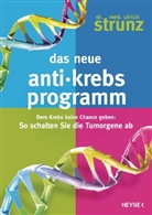 Ulrich Strunz, Ulrich Th. Strunz - Das neue Anti-Krebs-Programm