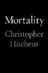 Christopher Hitchens - Mortality